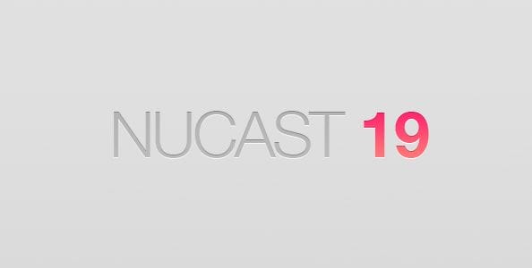 Nucast #20 7