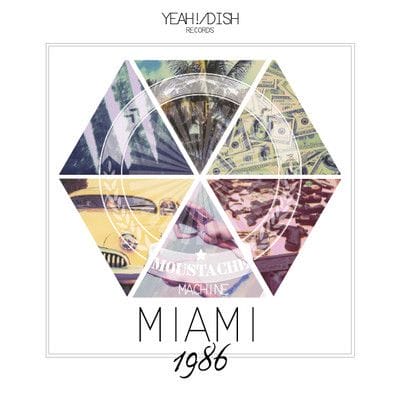 Moustache Machine - Miami 1986 EP 21