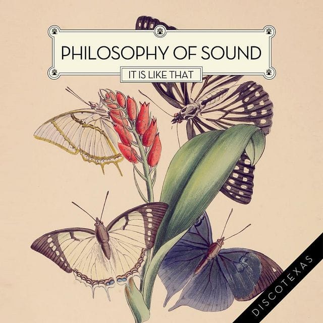 Philosophy Of Sound : It Is Like That 40