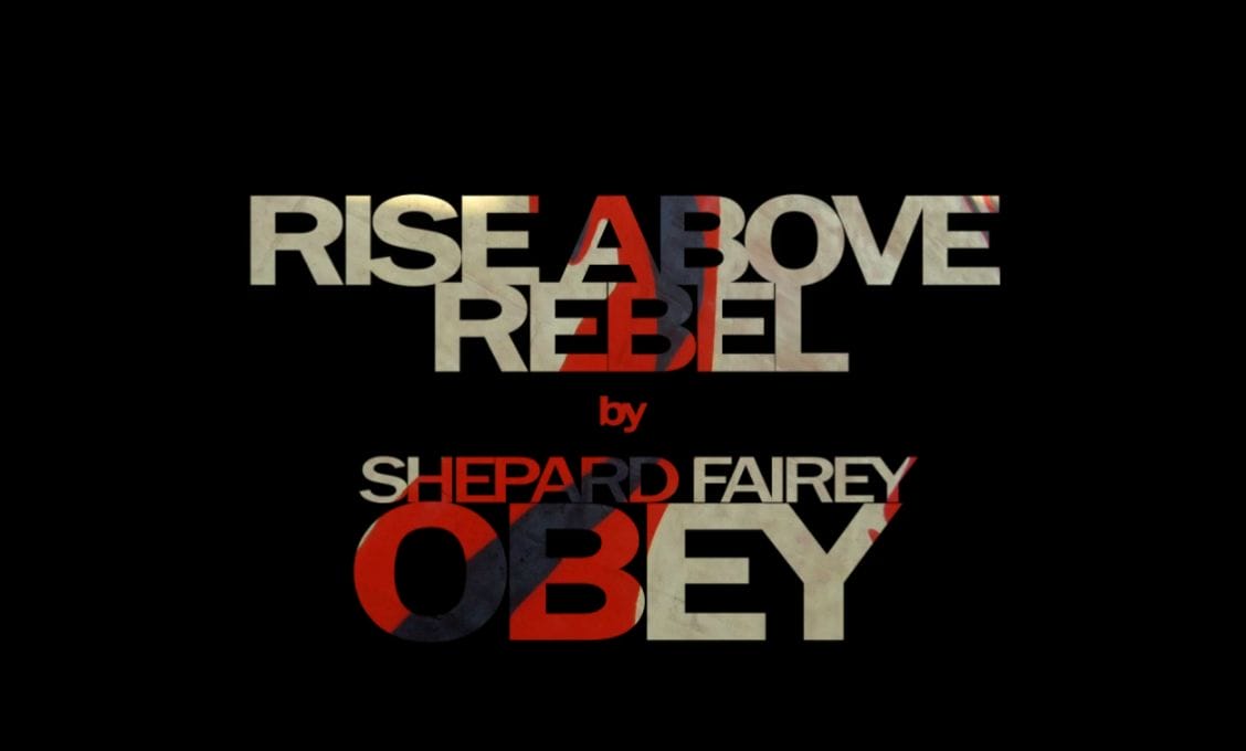 Shepard Fairey OBEY : Rise Above Rebel 2