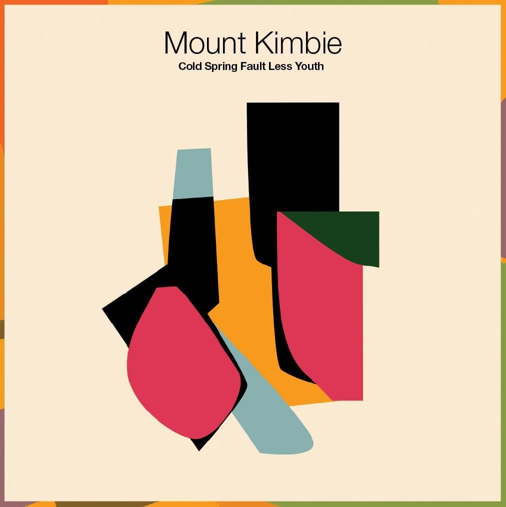 Mount Kimbie : Cold Spring Fault Less Youth 6