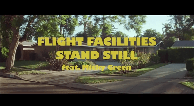 Flight Facilities - Stand Still (feat. Micky Green) 4