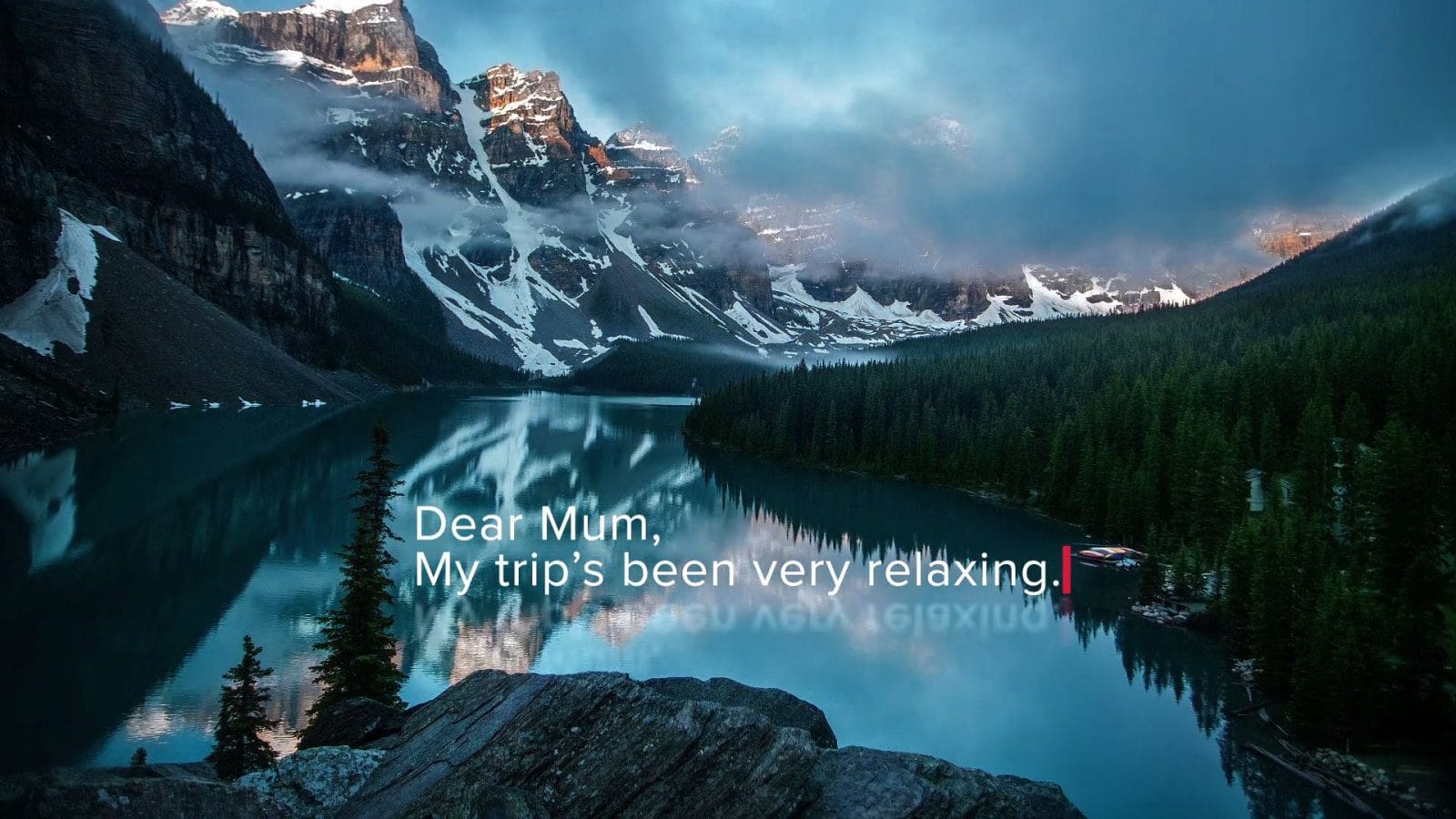 Dear Mum, Keep Exploring Canada 2