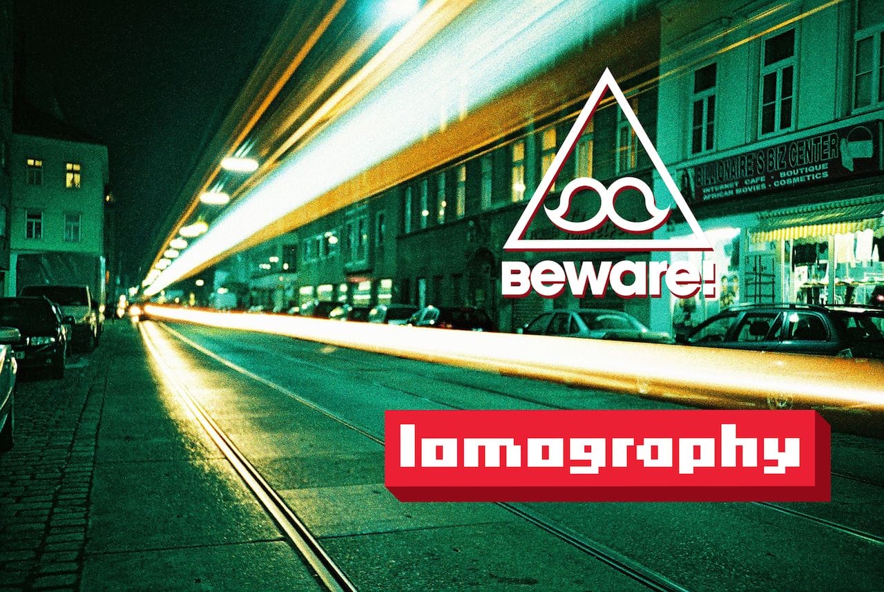 beware-lomography