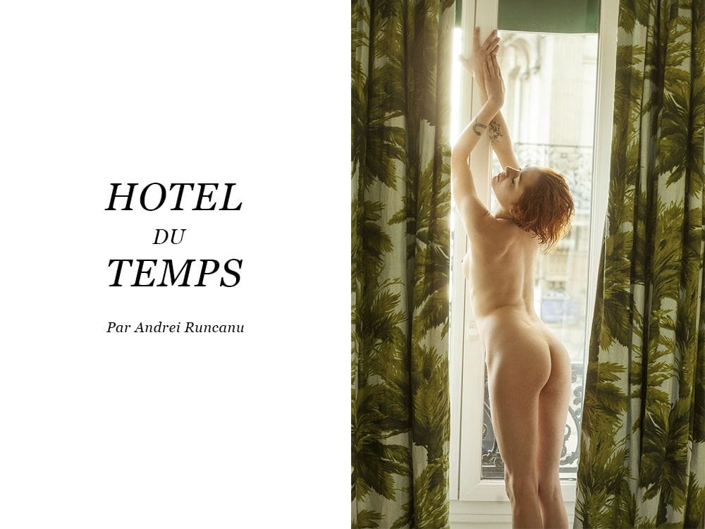 NSFW – Editorial #9 : Hôtel du Temps par Andrei Runcanu 2