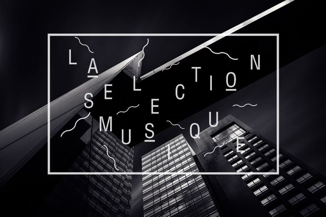 La Sélection Musique #183 11