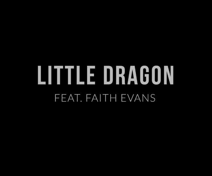 Comment Faith Evans a sauvé un morceau de Little Dragon 1