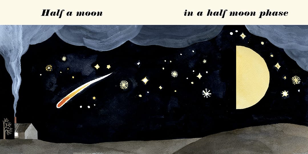 Un paysage d'une nuit étoilée, avec une demi-lune et une comète. Il y a une maison dont la cheminée fait beaucoup de fumée. Dessin par Carson Ellis. 